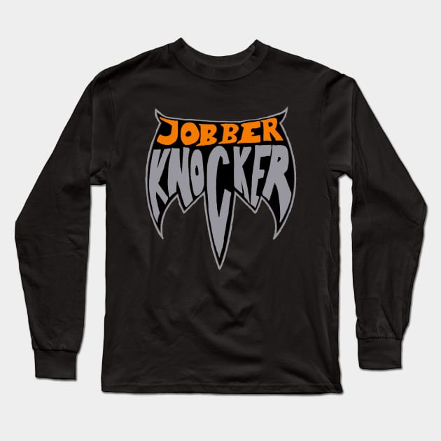 Jobber Havoc Long Sleeve T-Shirt by Jobberknocker